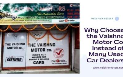 Why Choose the Vaishno Motor Co. Instead of Many Used Car Dealers